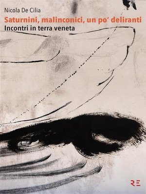 cover image of Saturnini, malinconici, un po' deliranti